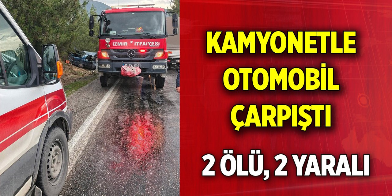 Kamyonetle otomobil çarpıştı: 2 ölü, 1'i ağır 2 yaralı