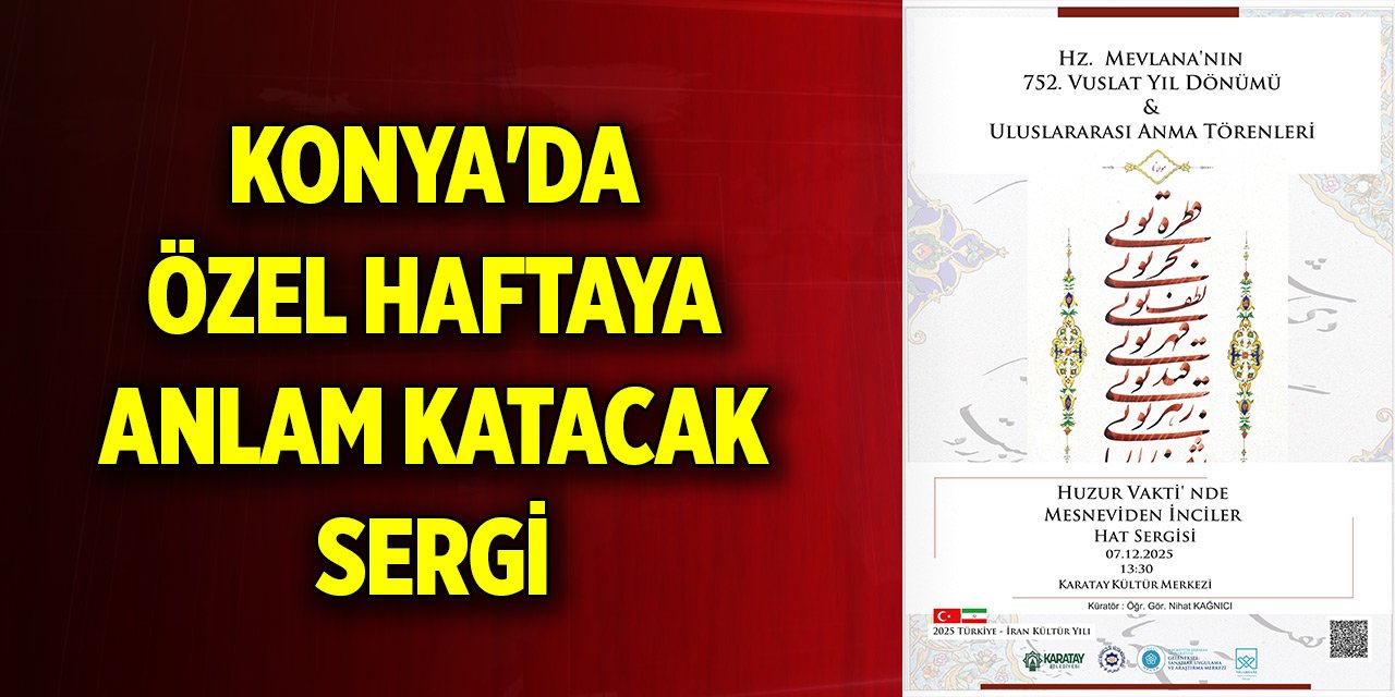 Konya'da özel haftaya anlam katacak sergi