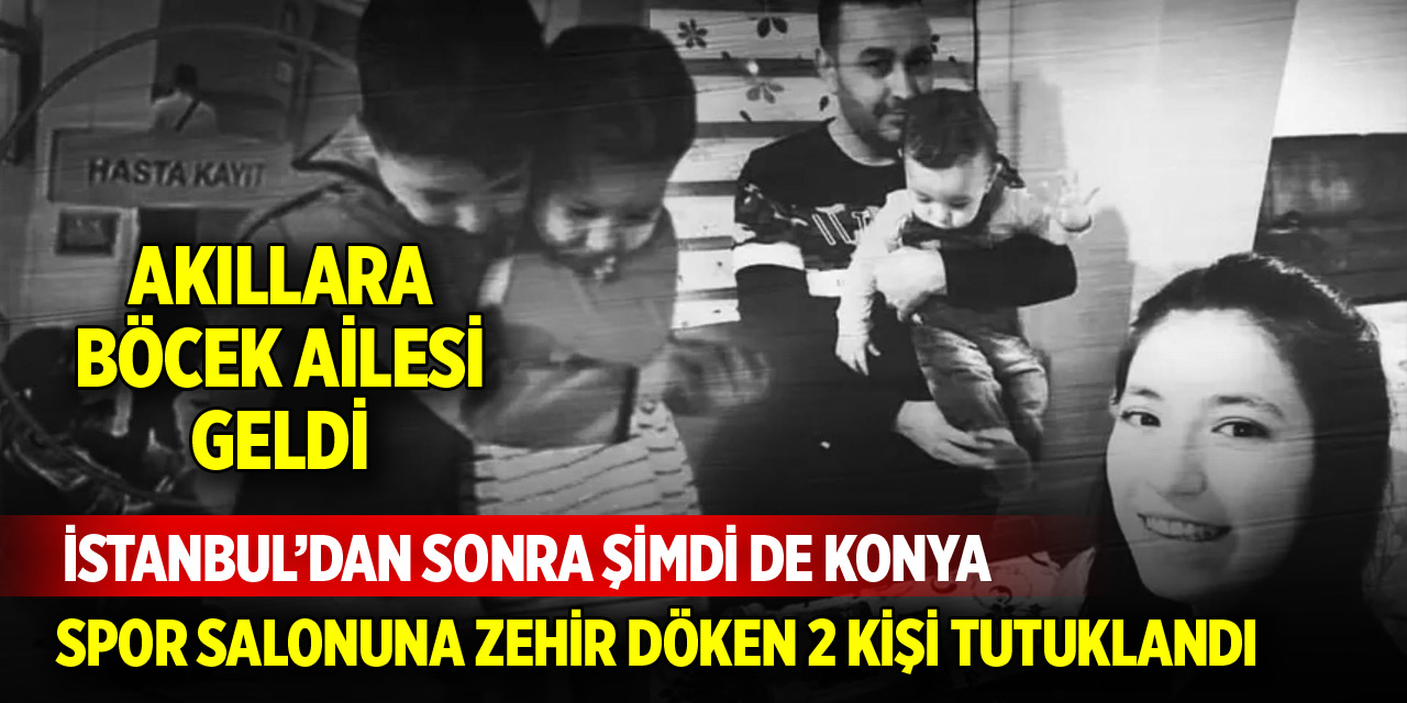 İstanbul’dan sonra şimdi de Konya! Spor salonuna zehir döken 2 şüpheli tutuklandı