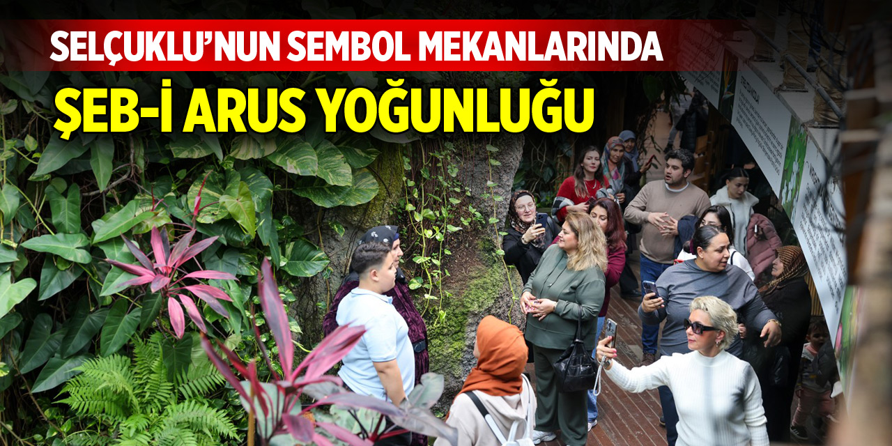 Selçuklu’nun sembol mekanlarında Şeb-i Arus yoğunluğu yaşanıyor