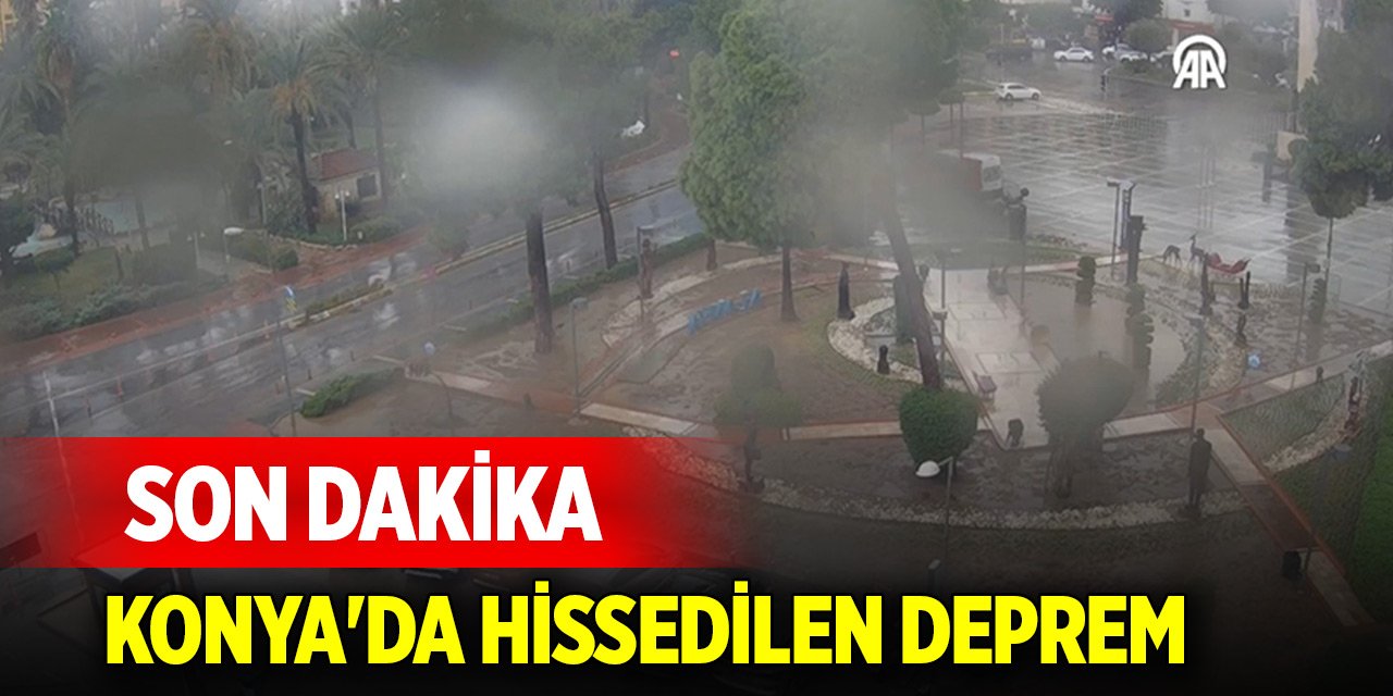 Son Dakika! Konya'da hissedilen deprem