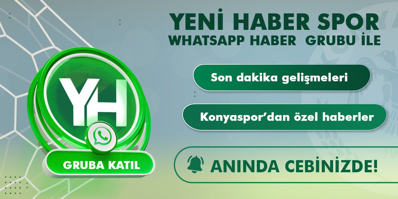Yeni Haber Spor Whatsapp grubu ile Konyaspor gündemi cebinde!