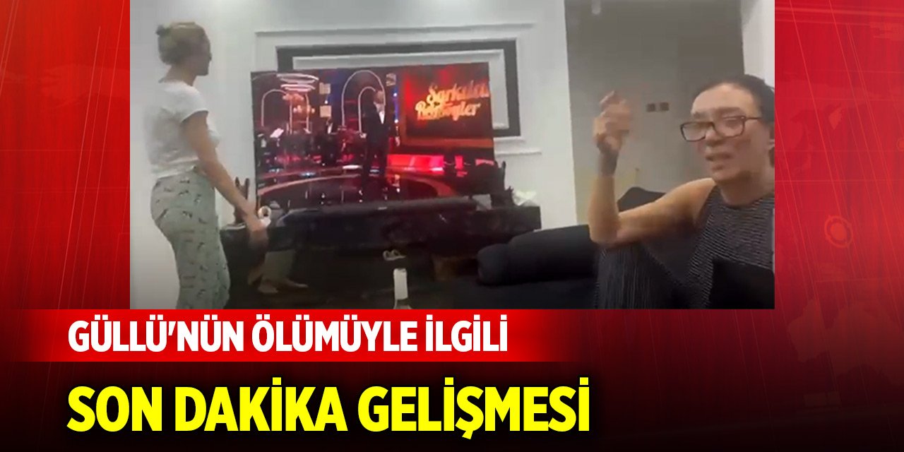 Güllü'nün ölümüyle ilgili soruşturmada gözaltı sayısı 5'e yükseldi
