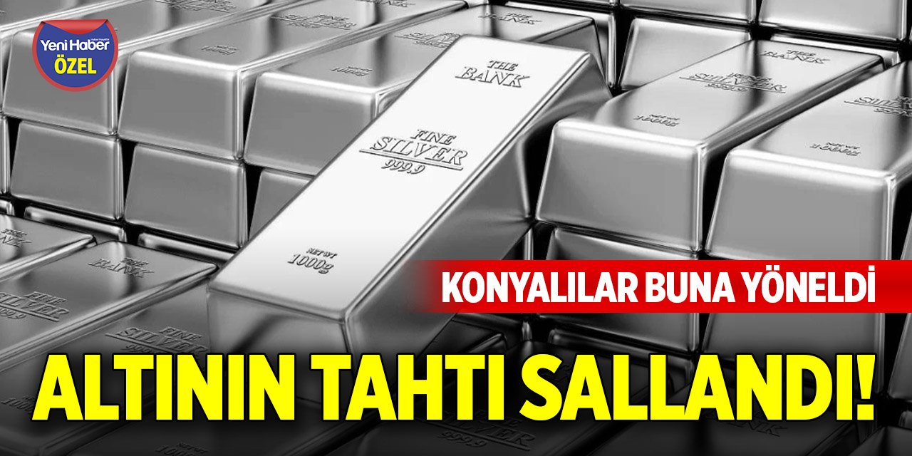 Altının tahtı sallandı! Konyalılar buna yöneldi