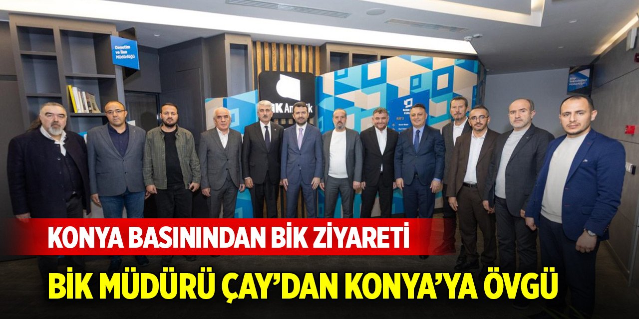 Konya basınından BİK Genel Merkezinde ziyaretler