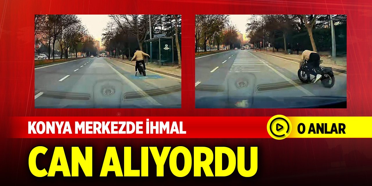 Konya merkezde ihmal az kalsın can alıyordu