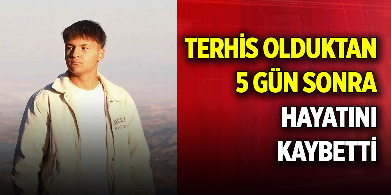 Terhis olduktan 5 gün sonra hayatını kaybetti