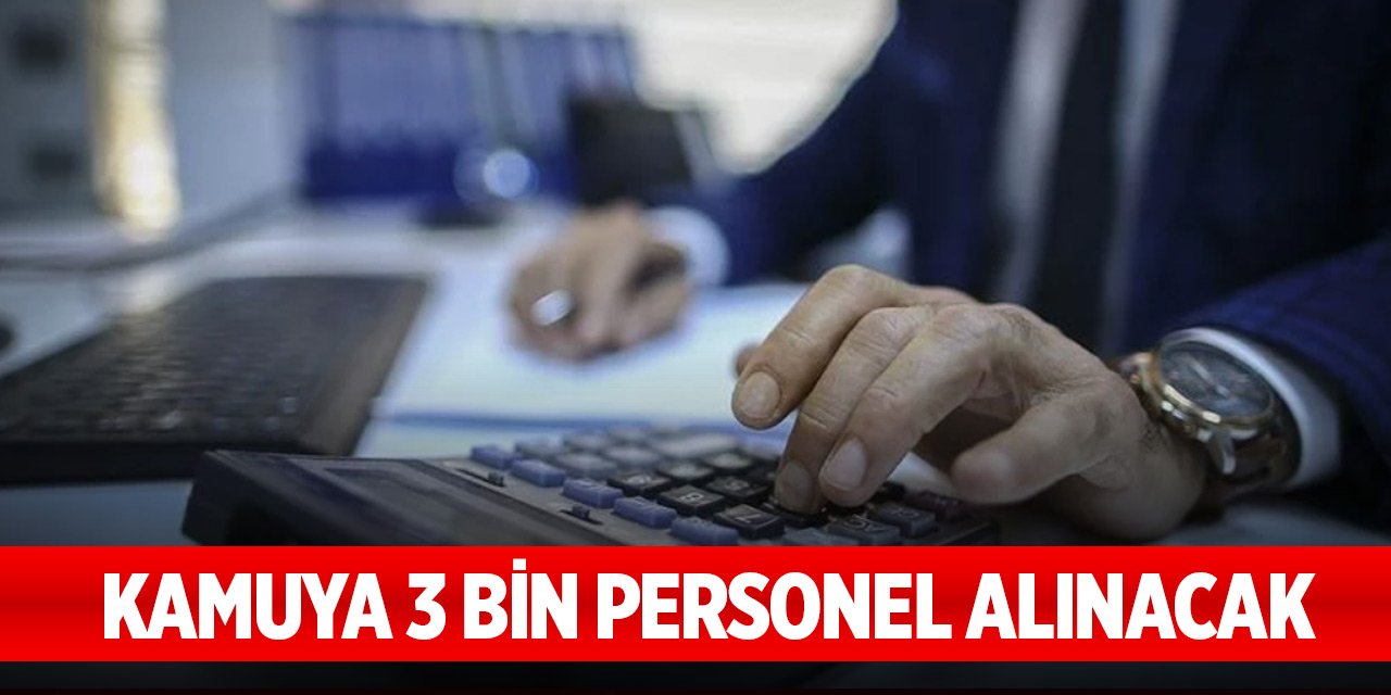 Kamuya 3 bin personel alınacak