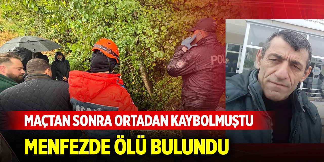 Maçtan sonra kaybolmuştu, ölü bulundu
