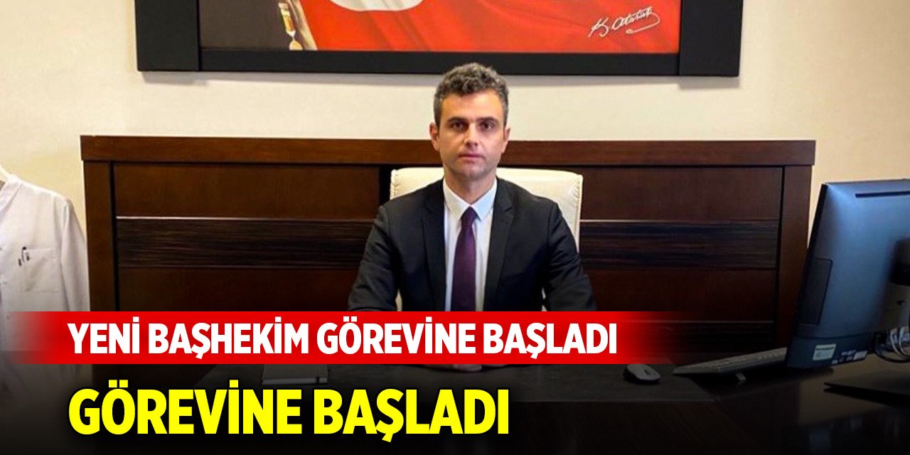 Beyşehir Devlet Hastanesinin yeni başhekimi görevine başladı