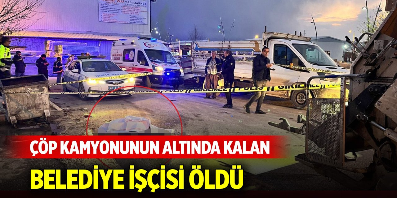 Çöp kamyonunun altında kalan belediye işçisi öldü