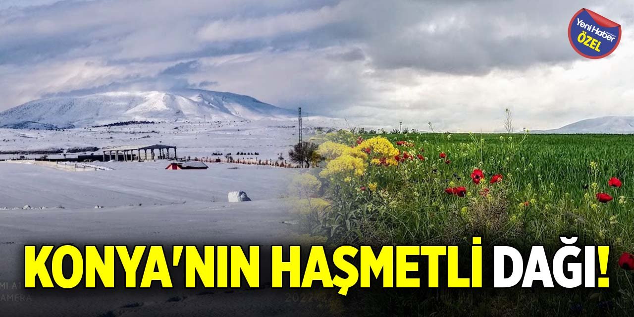 Konya'nın haşmetli dağı!