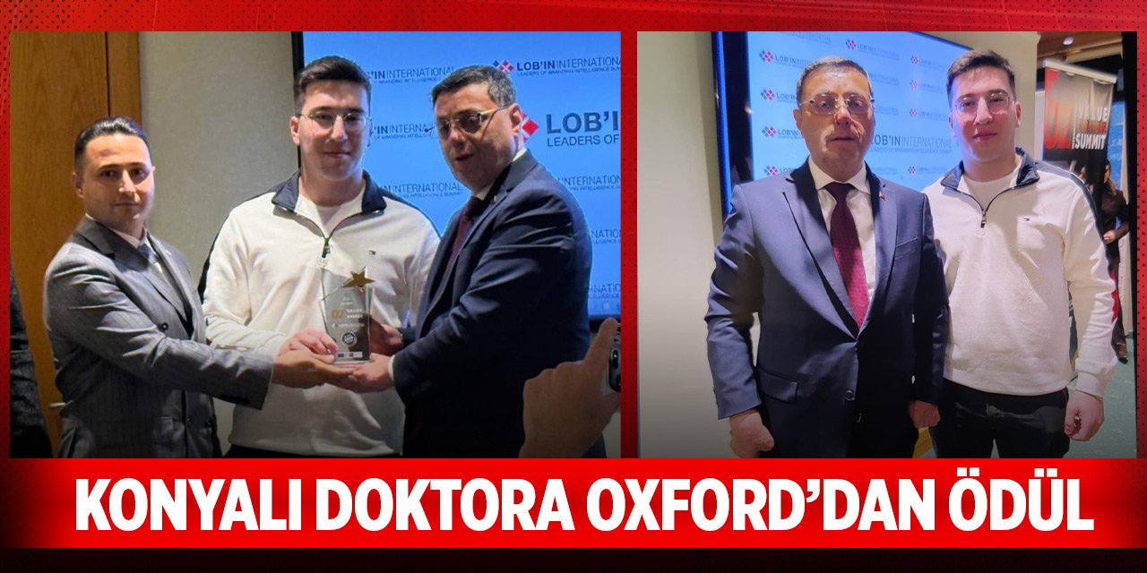Konyalı doktora Oxford’dan ödül