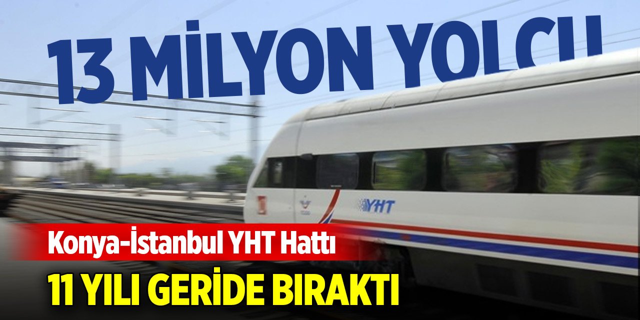 Konya-İstanbul YHT Hattı 11 yılı geride bıraktı