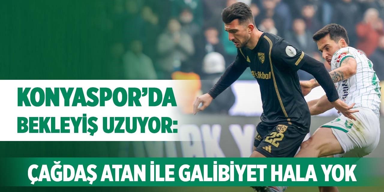 Konyaspor’da bekleyiş uzuyor: Çağdaş Atan ile galibiyet hala yok