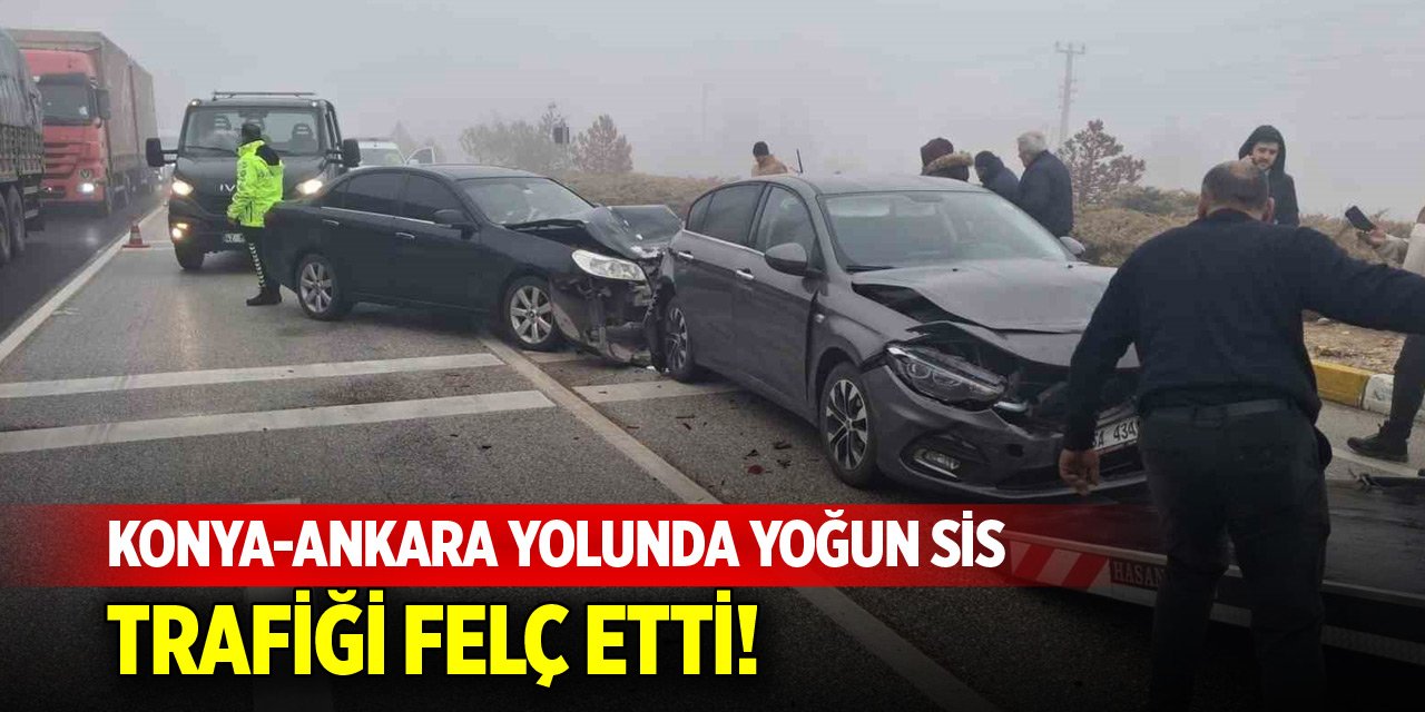 Konya-Ankara Yolunda yoğun sis trafiği felç etti!