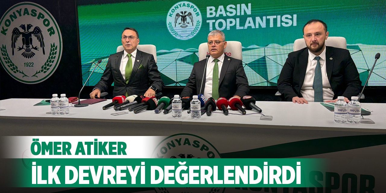 Ömer Atiker: “Bu kaynaklar günü kurtarmak için değil, Konyaspor’un geleceğini inşa etmek için”