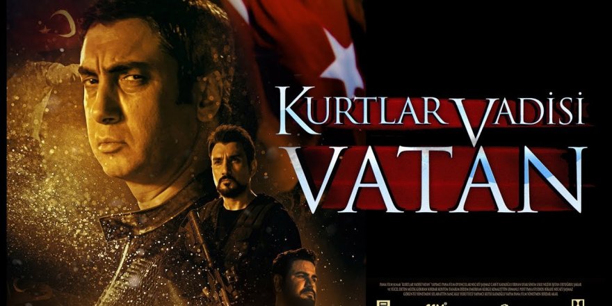 "Kurtlar Vadisi Vatan" vizyona giriyor! İşte tarih