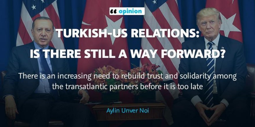 OPINION - Turkish-US relations: Is there still a way forward?