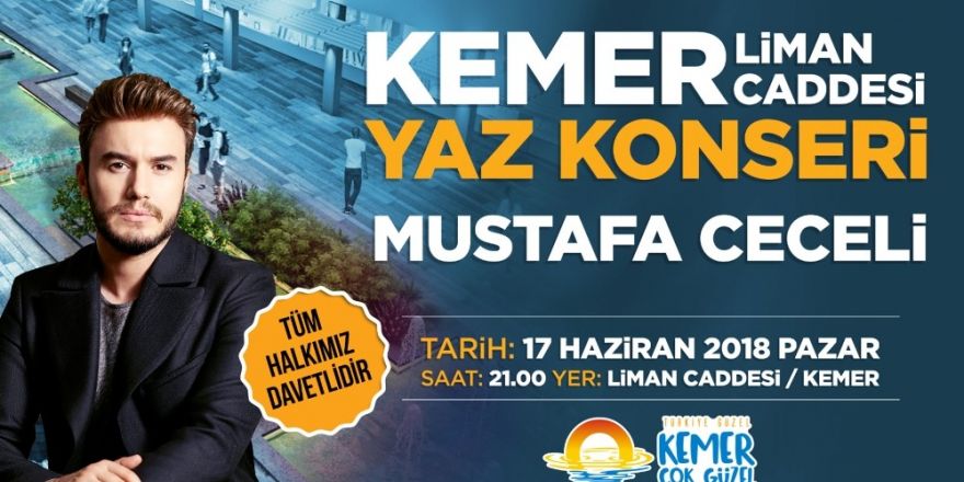 Kemer Mustafa Ceceli konseri ile yaza merhaba diyecek