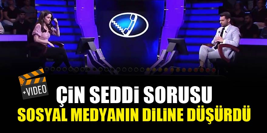 Çin Seddi sorusu, sosyal medyanın diline düştü