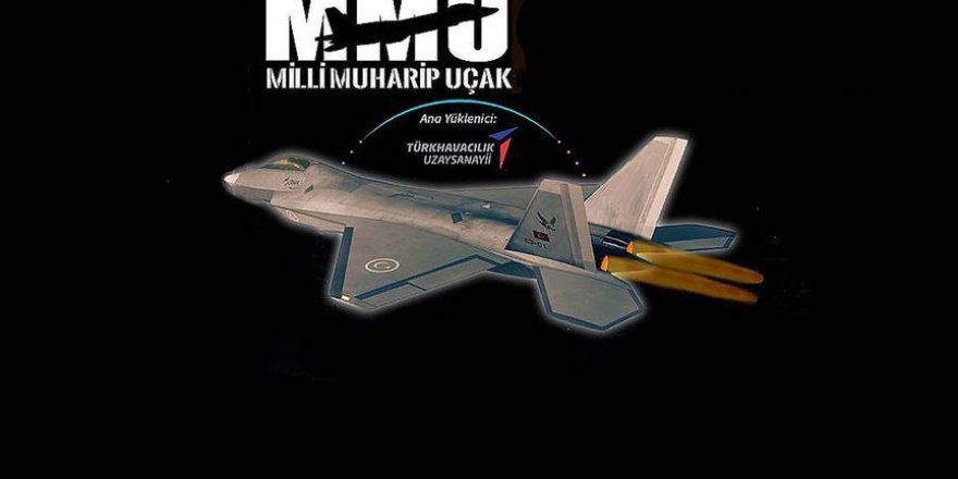 Milli savaş uçağı dünya sahnesine böyle çıkacak