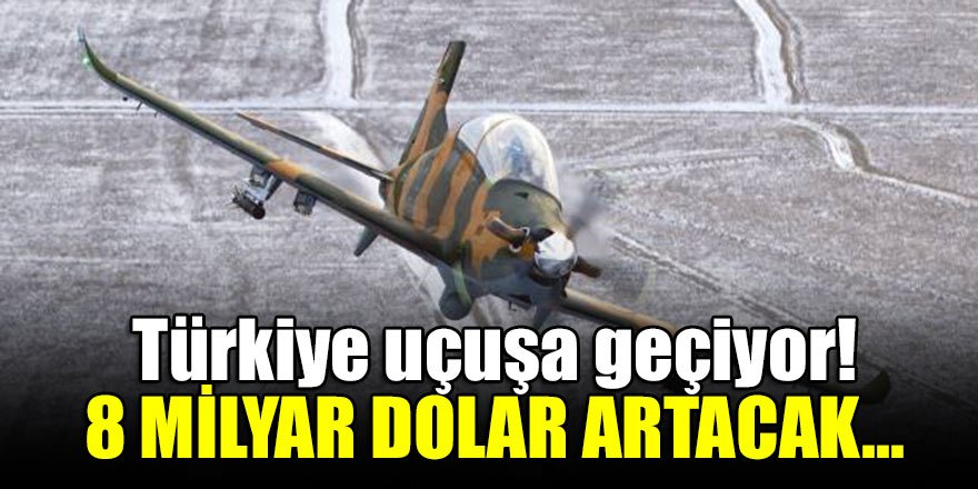 Türkiye uçuşa geçiyor! 8 milyar dolar artacak...