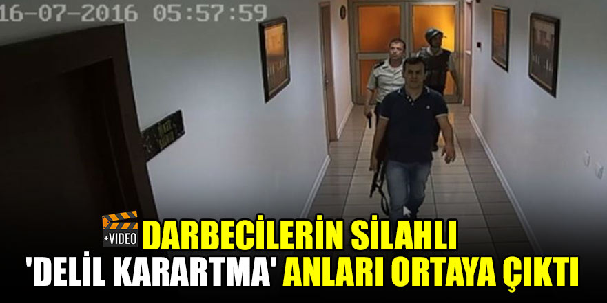 Darbecilerin silahlı 'delil karartma' anları ortaya çıktı