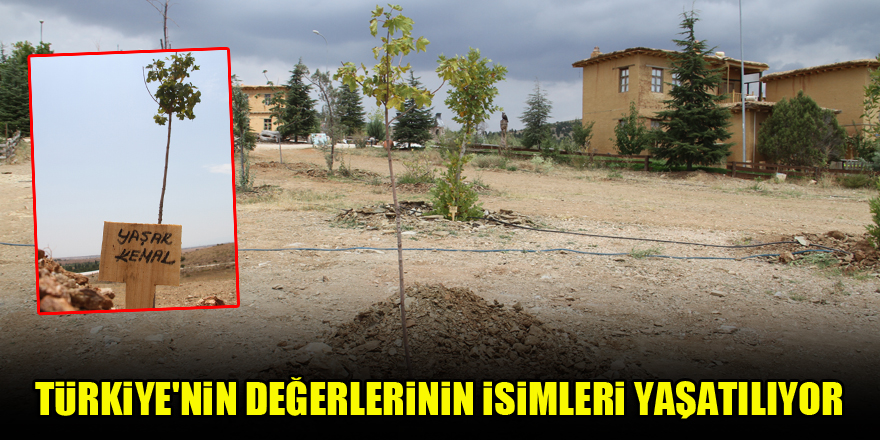 Türkiye'nin değerlerinin isimleri yaşatılıyor