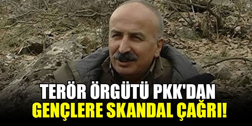 Terör örgütü PKK'dan gençlere skandal çağrı!