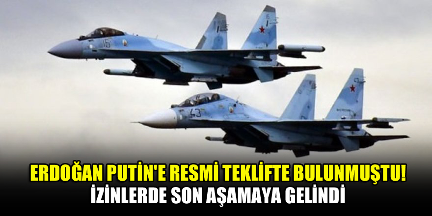 Erdoğan Putin'e resmi teklifte bulunmuştu! İzinlerde son aşamaya gelindi