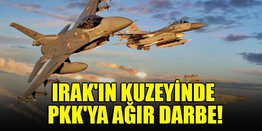 Irak'ın kuzeyinde PKK'ya ağır darbe!
