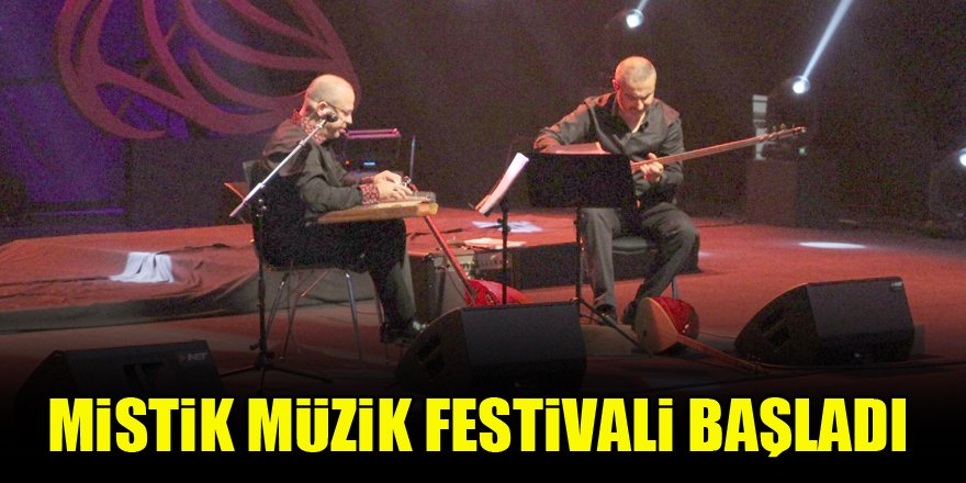 Mistik müzik festivali başladı