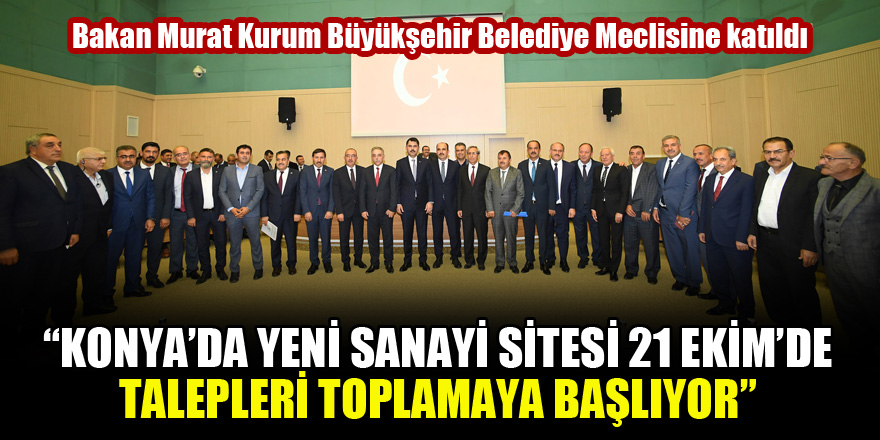 Bakan Murat Kurum: “Yeni sanayi sitesi 21 Ekim’de talepleri toplamaya başlıyor”