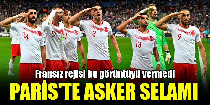 Millilerimizden Paris'te asker selamı