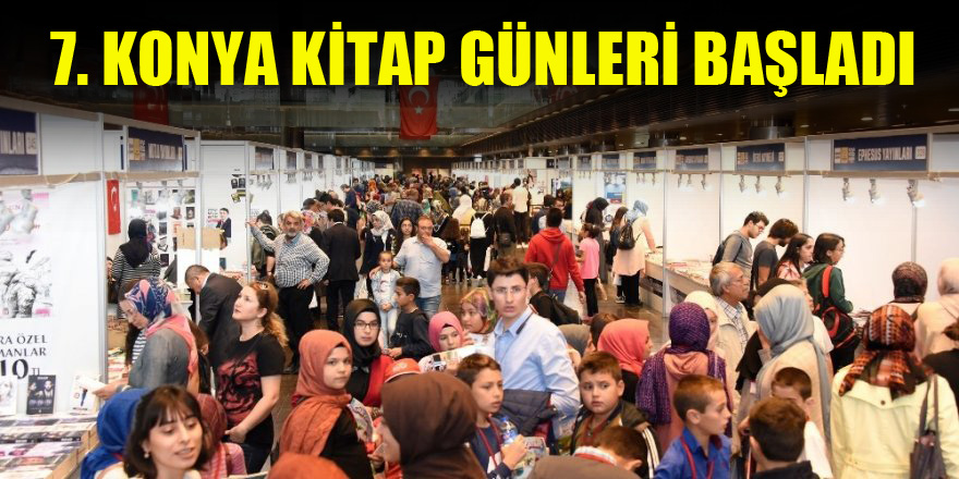 7. Konya Kitap Günleri başladı