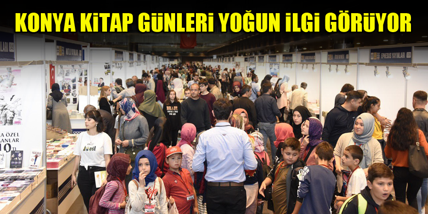 Konya Kitap Günleri yoğun ilgi görüyor