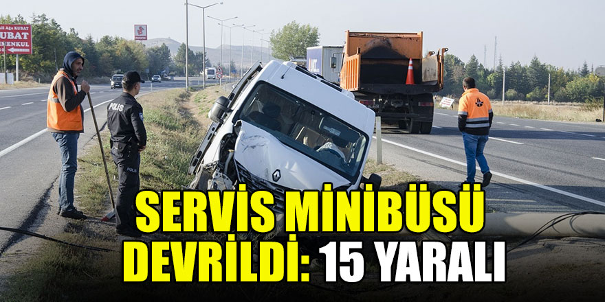 Ankara'da servis minibüsü devrildi: 15 yaralı
