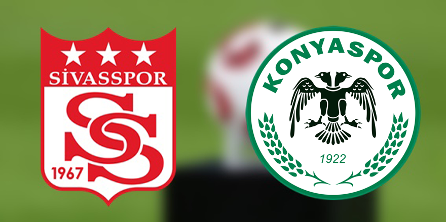 Sivasspor - Konyaspor | İLK 11'LER BELLİ OLDU