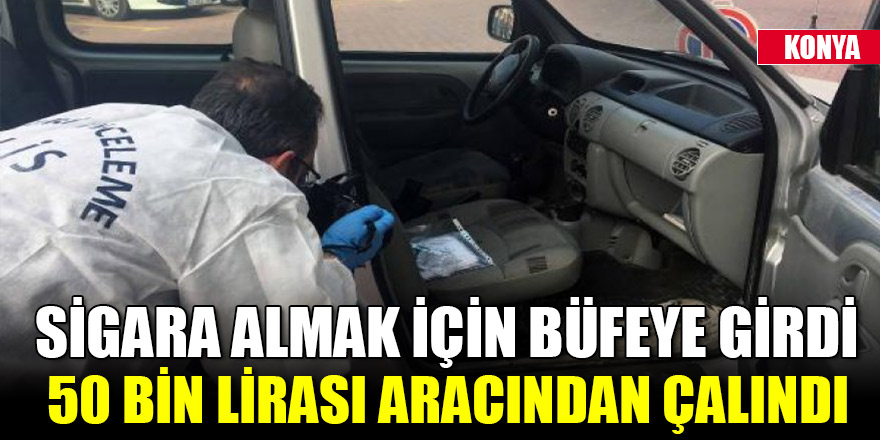 Konya'da hırsızlık! Bankadan çektiği 50 bin lira aracından çalındı