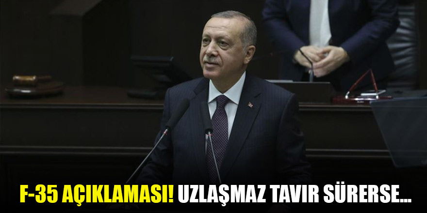 Erdoğan'dan F-35 açıklaması! Uzlaşmaz tavır sürerse...