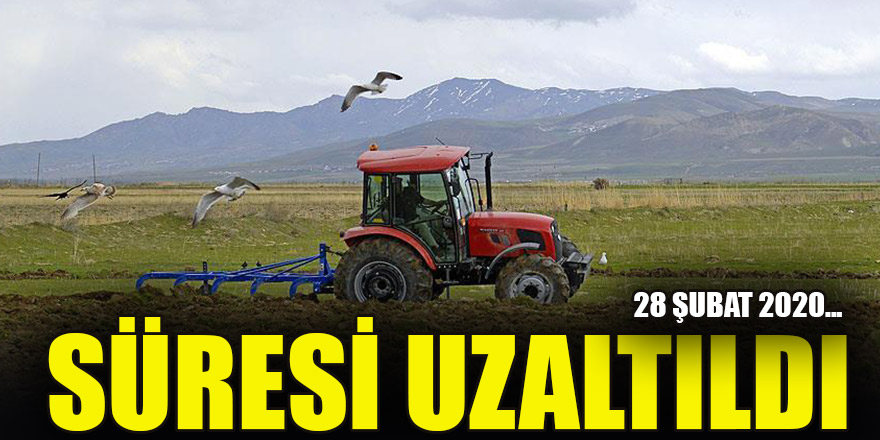 Tarıma dayalı yatırım projeleri için süre uzatımı