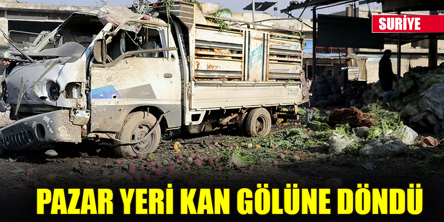 Esed rejimi İdlib'de pazar yerini vurdu: 11 ölü, 20 yaralı