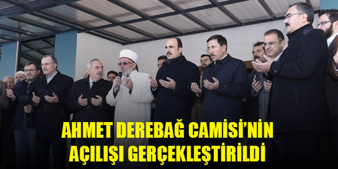 Karatay’da Ahmet Derebağ Camisi’nin açılışı gerçekleştirildi