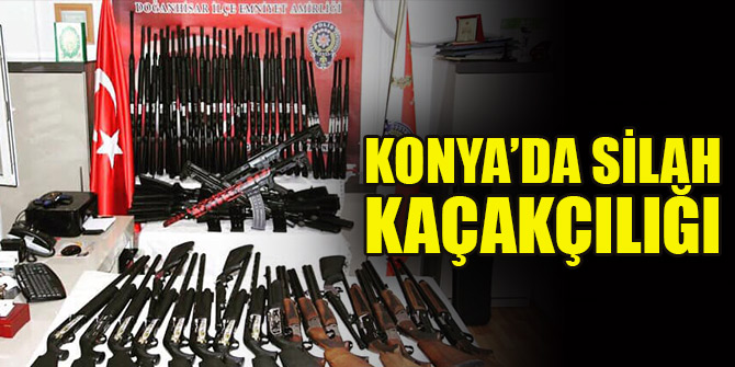 Konya’da silah kaçakçılığı