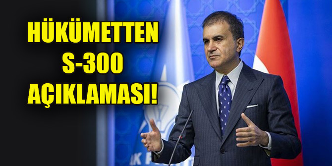 Hükümetten S-300 açıklaması!