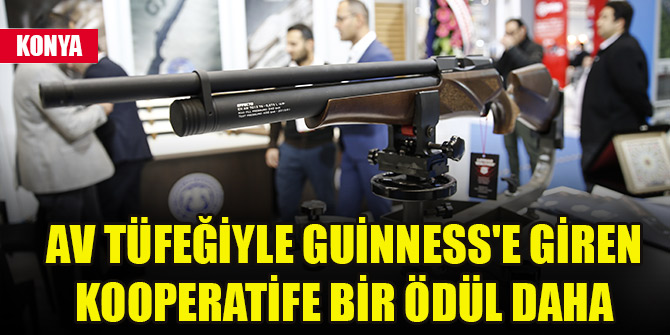 Av tüfeğiyle Guinness'e giren kooperatife bir ödül daha