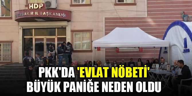 PKK'da 'Evlat nöbeti' büyük paniğe neden oldu