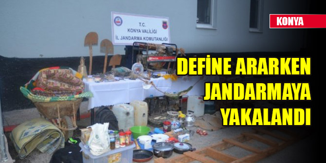 Define ararken jandarmaya yakalandı