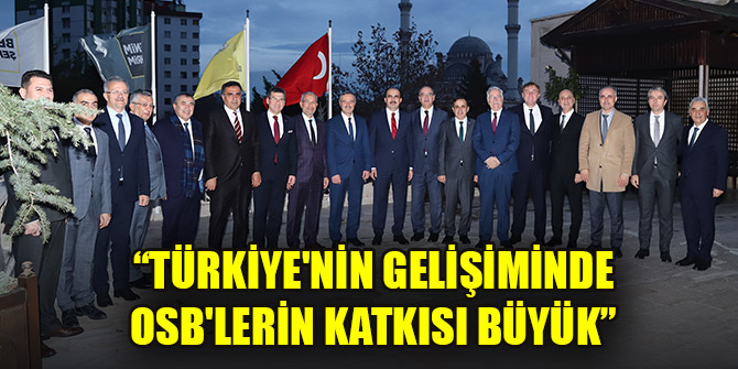 Başkan Altay: Türkiye'nin gelişiminde OSB'lerin katkısı büyük